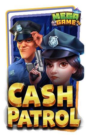 ทดลองเล่นสล็อต-Cash-Patrol