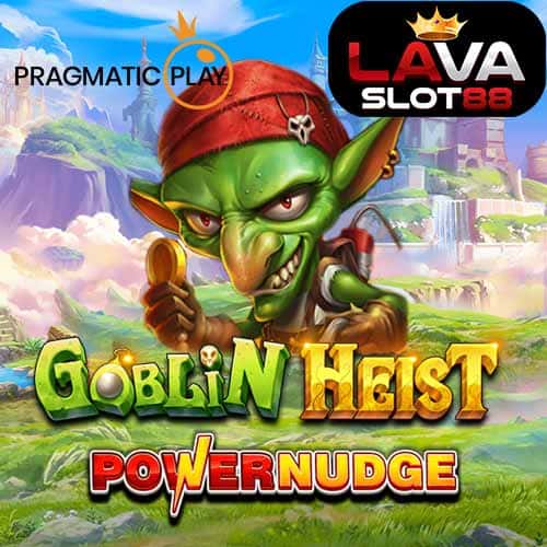 Goblin Heist Power Nudge