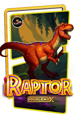 ทดลองเล่นสล็อต Raptor Doublemax