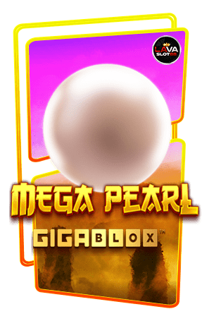ทดลองเล่นสล็อต Mega Pearl Gigablox