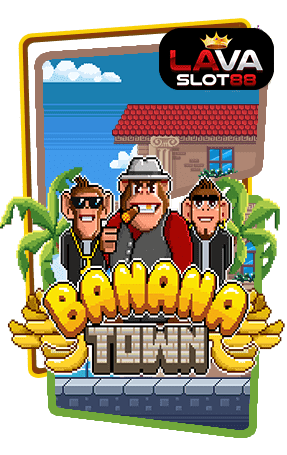 ทดลองเล่นสล็อต Banana Town