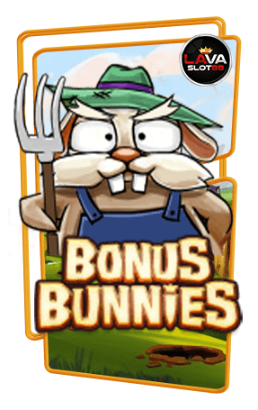 ทดลองเล่นสล็อต Bonus Bunnies
