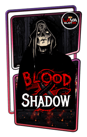 ทดลองเล่นสล็อต Blood Shadow