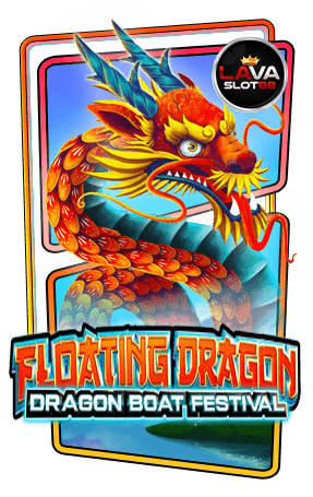 ทดลองเล่นสล็อต Floating Dragon Boat Festival