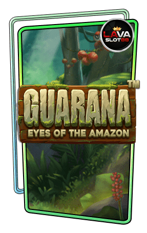 ทดลองเล่นสล็อต Guarana Eyes of the Amazon