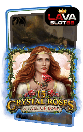 ทดลองเล่นสล็อต 15 Crystal Roses
