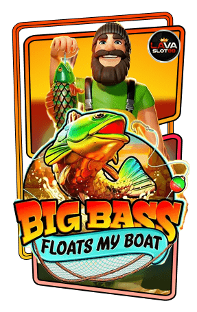 ทดลองเล่นสล็อต-Big-Bass-Floats-My-Boat